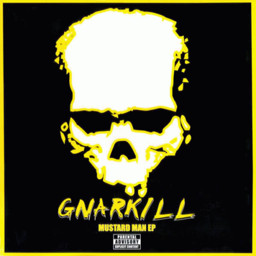Gnarkill : Mustard Man